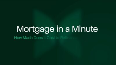 Cost to Refinance – Mortage in a Minute